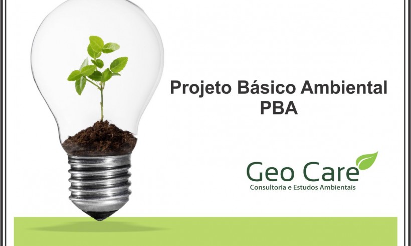 Projeto Básico Ambiental – PBA