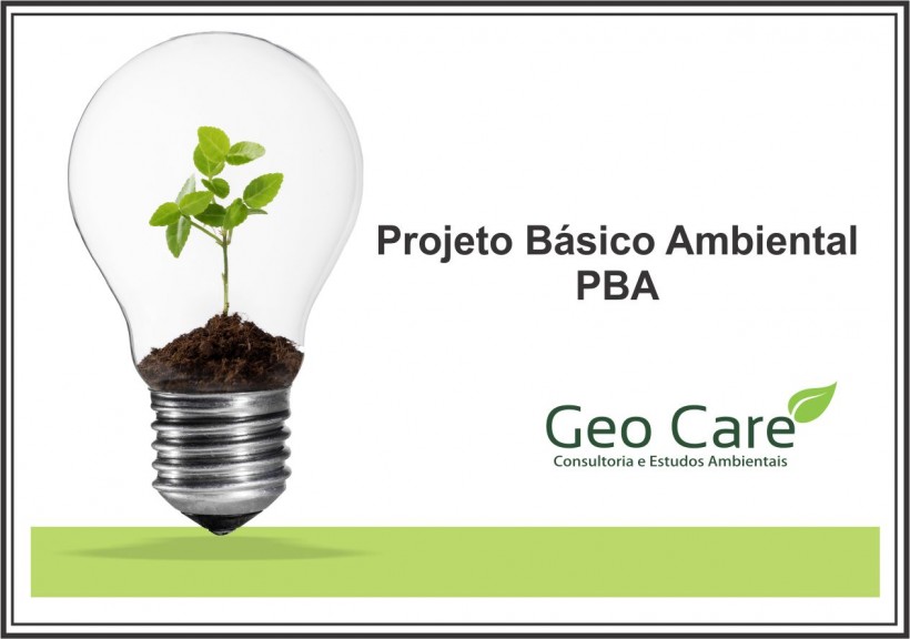 Projeto Básico Ambiental – PBA